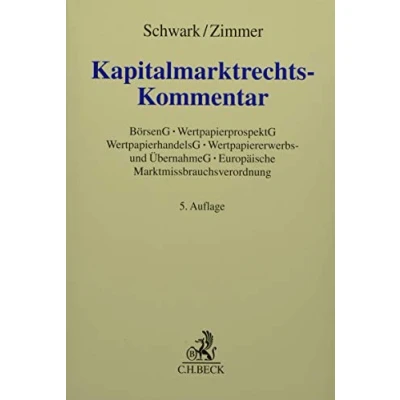 Abbildung von Kapitalmarktrechts Kommentar: Börsengesetz mit Börsenzulassungsverordnung, Wertpapierprospektgesetz, Wertpapierhandelsgesetz, Wertpapiererwerbs und ... Marktmissbrauchsverordnung (Grauer Kommentar)