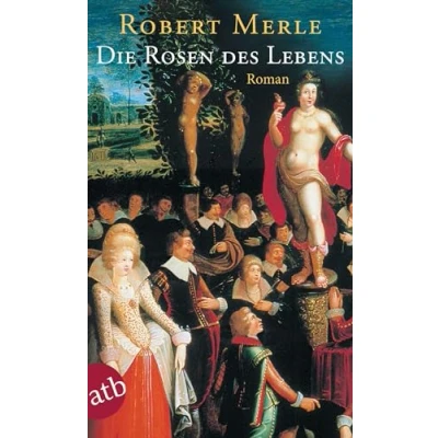 Abbildung von Die Rosen des Lebens: Roman (Fortune de France, Band 9)