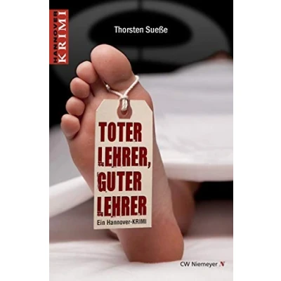 Abbildung von Toter Lehrer, guter Lehrer: Ein Hannover KRIMI