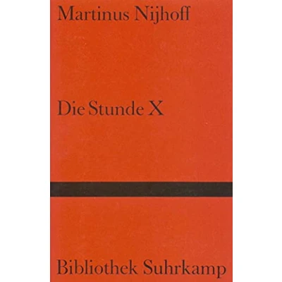 Abbildung von Die Stunde X. Gedichte. Niederländisch und Deutsch