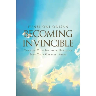 Abbildung von Becoming Invincible: Turning Your Invisible Handicap Into Greatest Asset