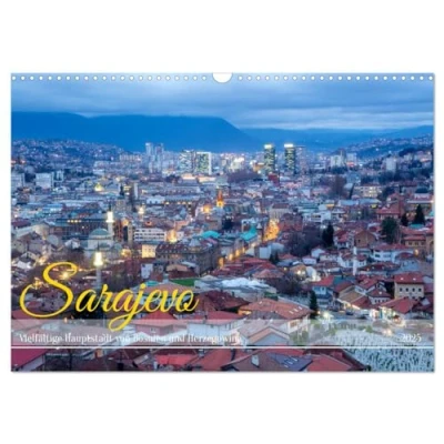 Abbildung von Sarajevo Vielfältige Hauptstadt von Bosnien und Herzegowina (Wandkalender 2025 DIN A3 quer), CALVENDO Monatskalender