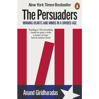 Abbildung von The Persuaders: Winning Hearts and Minds in a Divided Age