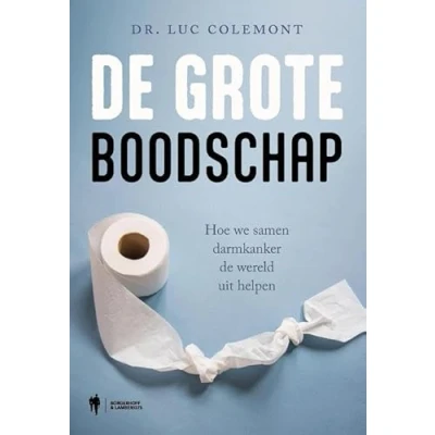 Abbildung von de grote boodschap: Hoe we samen darmkanker wereld uit helpen