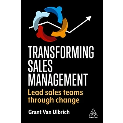Abbildung von Transforming Sales Management: Lead Teams Through Change