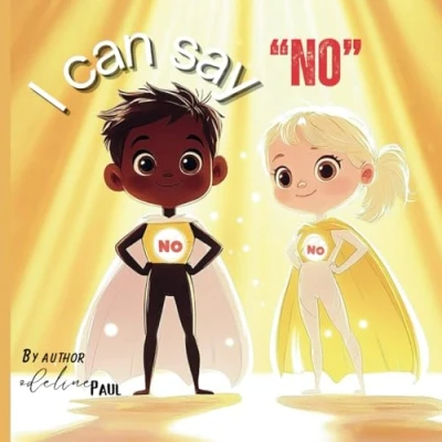 Abbildung von I can say no: Empowering Kids to Protect Their bodies