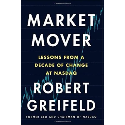 Abbildung von Market Mover: Lessons from a Decade of Change at Nasdaq