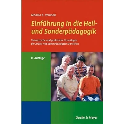 Abbildung von Einführung in die Heil und Sonderpädagogik: Theoretische praktische Grundlagen der Arbeit mit beeinträchtigten Menschen