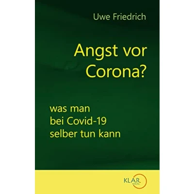 Abbildung von Angst vor Corona?: was man bei Covid 19 selber tun kann