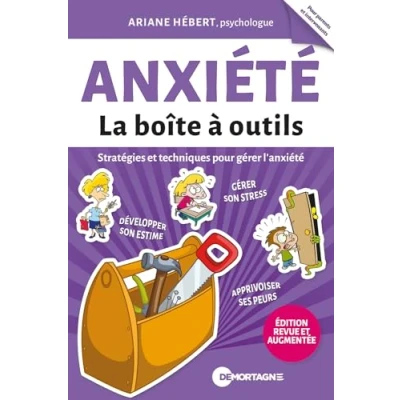 Abbildung von Anxiété La boîte à outils Stratégies et techniques pour gérer l&#039;anxiété