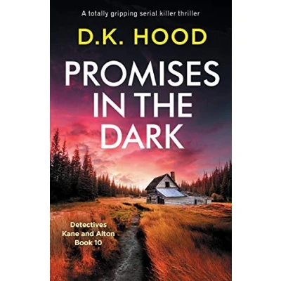 Abbildung von Promises in the Dark: A totally gripping serial killer thriller (Detectives Kane and Alton, Band 10)