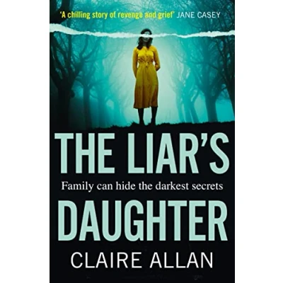 Abbildung von the Liar’s Daughter: gripping bestselling psychological thriller with a twist that will keep you guessing until end