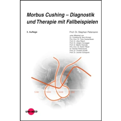 Abbildung von Morbus Cushing Diagnostik und Therapie mit Fallbeispielen (UNI MED Science)