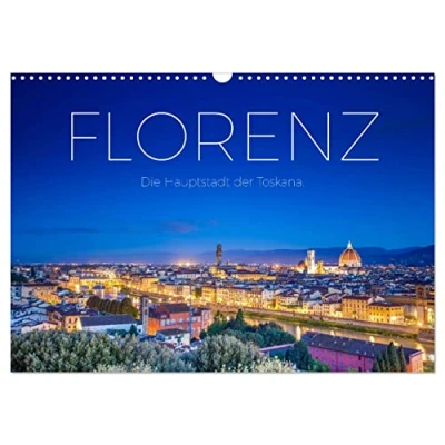 Abbildung von Florenz Die Hauptstadt der Toskana. (Wandkalender 2025 DIN A3 quer), CALVENDO Monatskalender