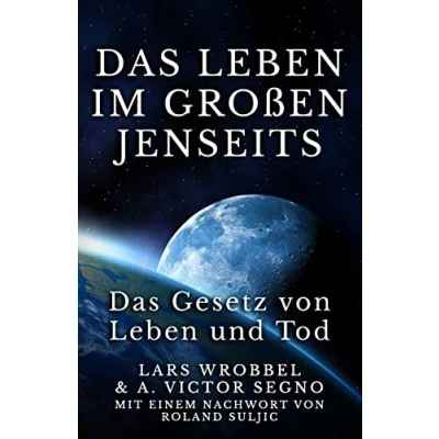 Abbildung von Das Leben im Großen Jenseits: Gesetz von und Tod