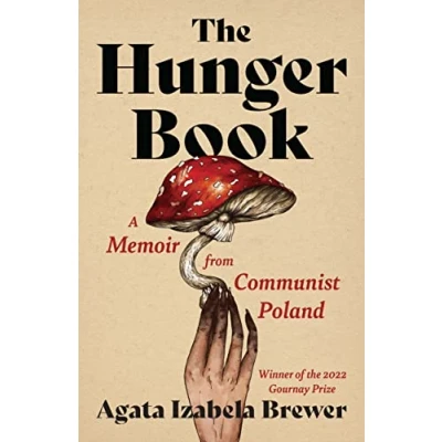 Abbildung von The Hunger Book: A Memoir from Communist Poland (21st Century Essays)