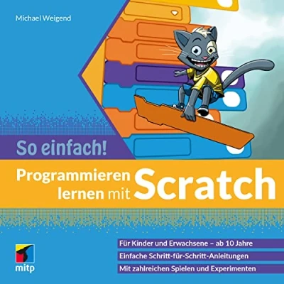 Abbildung von Programmieren lernen mit Scratch So einfach!: Für Kinder und Erwachsene ab 10 Jahre (mitp einfach!)
