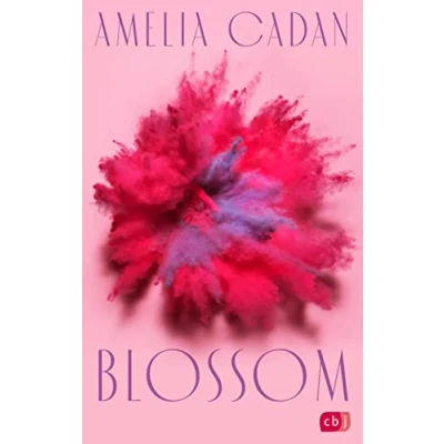 Abbildung von Blossom: der fesselnde Auftakt romantischen New Adult Dilogie (Die Blossom Reihe, Band 1)