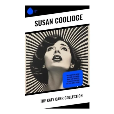 Abbildung von the Katy Carr Collection: What Did, Did at School, Next, Clover, In High Valley &amp; Curly Locks