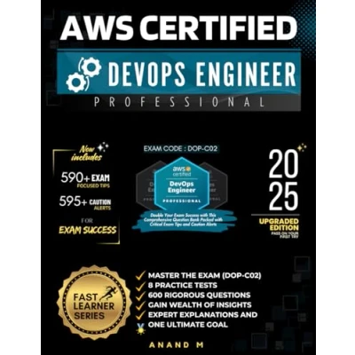 Abbildung von AWS CERTIFIED DEVOPS ENGINEER PROFESSIONAL MASTER THE EXAM (DOP C02): 8 PRACTICE TESTS, 600 RIGOROUS QUESTIONS, GAIN WEALTH OF INSIGHTS, EXPERT EXPLANATIONS AND ONE ULTIMATE GOAL