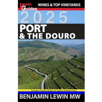 Abbildung von Port &amp; the Douro 2025 (Guides to Wines and Top Vineyards, Band 18)