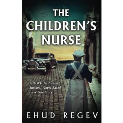Abbildung von The Children’s Nurse: a WWII Historical Survival Novel Based on True Story