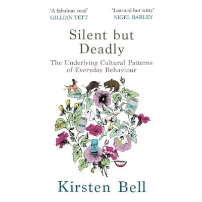 Abbildung von Silent but Deadly: The Underlying Cultural Patterns of Everyday Behaviour