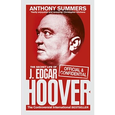 Abbildung von Official and Confidential: The Secret Life of J Edgar Hoover