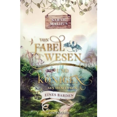 Abbildung von Von Fabelwesen und Königen Aus dem Leben eines Barden