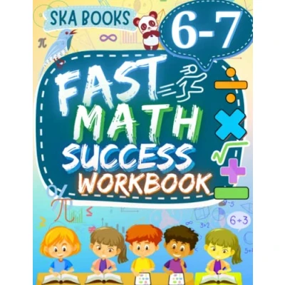 Abbildung von Fast Math Success Workbook Grade 6 7: 6th to 7th of Pre Algebra, Percent, Geometry, Inequalities, and Statistics With Answers