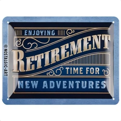 Abbildung von Nostalgic Art Retro Blechschild, 15 x 20 cm, Retirement Geschenk Idee für Renter, aus Metall, Vintage Design, Blechschilder Sprüche