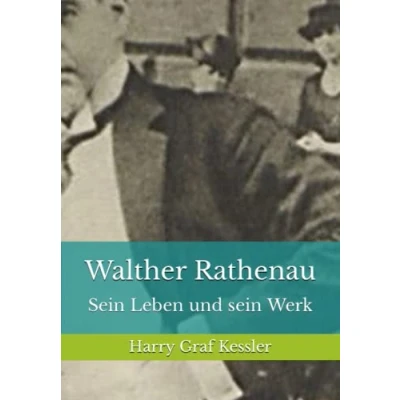 Abbildung von Walther Rathenau: sein Leben und Werk