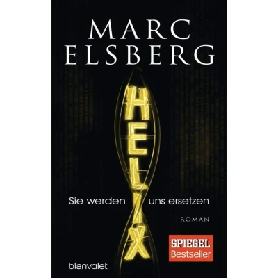 Abbildung von HELIX Sie werden uns ersetzen: Gekürzte Lesung