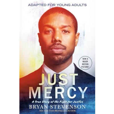 Abbildung von Just Mercy (Movie Tie In Edition, Adapted for Young Adults): A True Story of the Fight Justice