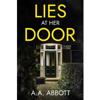 Abbildung von Lies at Her Door: A Psychological Thriller