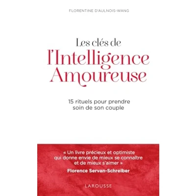 Abbildung von Les clés de l&#039;intelligence amoureuse: 15 rituels pour prendre soin son couple