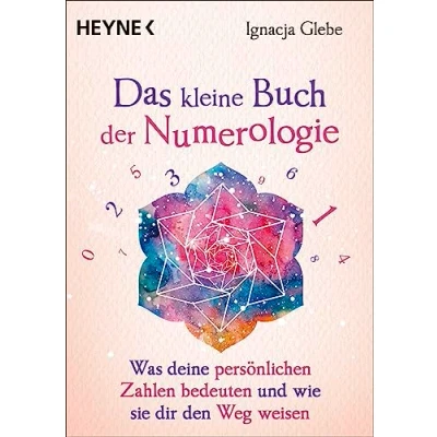 Abbildung von Das kleine Buch der Numerologie: Was deine persönlichen Zahlen bedeuten und wie sie dir den Weg weisen