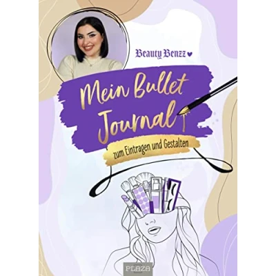 Abbildung von Mein Bullet Journal von Beauty Benzz: Kreativer Planer zum Eintragen und Gestalten. Influencerin Isabell Geschenkbuch