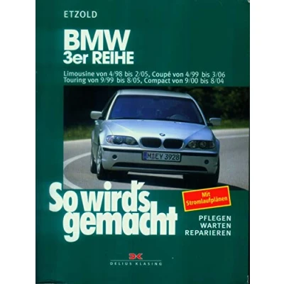 Abbildung von BMW 3er Reihe 4/98 bis 2/05: So wird&#039;s gemacht Band 116