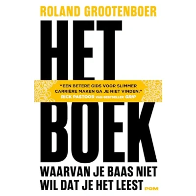 Abbildung von het boek waarvan je baas niet wil dat leest: Een betere gids voor slimmer carrière maken ga vinden