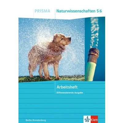 Abbildung von PRISMA Naturwissenschaften 5/6. Differenzierende Ausgabe Berlin/Brandenburg: Arbeitsheft Klasse 5/6