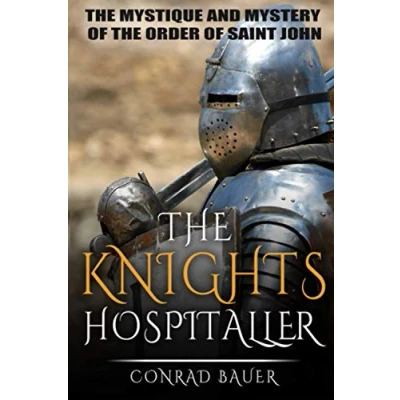 Abbildung von the Knights Hospitaller: Mystique and Mystery of Order Saint John (History Crusades, Band 6)
