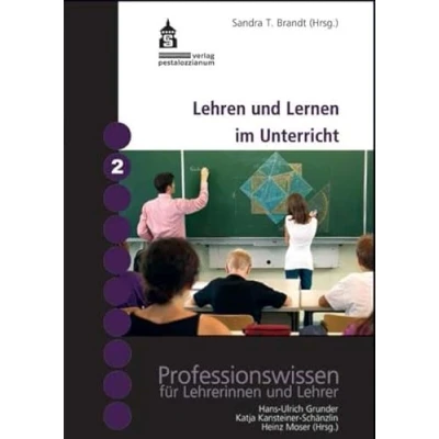 Abbildung von Lehren und Lernen im Unterricht (Professionswissen für Lehrerinnen Lehrer)