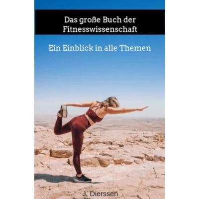Abbildung von Das große Buch der Fitnesswissenschaft: Ein Einblick in alle Themen