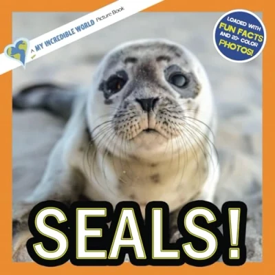 Abbildung von Seals!: A My Incredible World Picture Book for Children (My World: Nature and Animal Books Children)