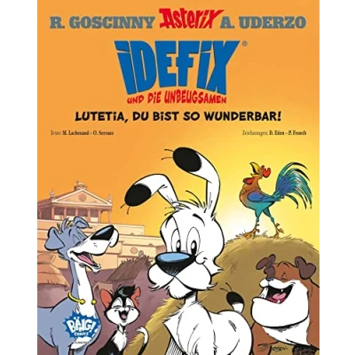 Abbildung von Idefix und die Unbeugsamen 03: Lutetia, du bist so wunderbar