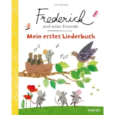 Abbildung von Frederick und seine Freunde: Mein erstes Liederbuch: Liebevoll illustriertes Buch mit den bekanntesten Kinderlieder Klassikern