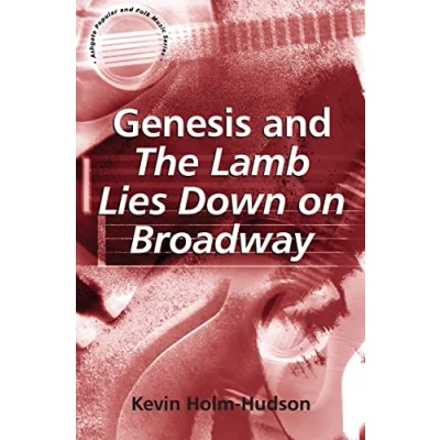 Abbildung von Genesis and The Lamb Lies Down on Broadway (Ashgate Popular Folk Music Series)