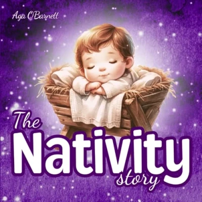 Abbildung von the Nativity Story Book for kids: Real of Christmas Directly from Bible simplified children toddlers True meaning season (&quot;Faithful Hearts: A Catholic Children&#039;s Series&quot;)