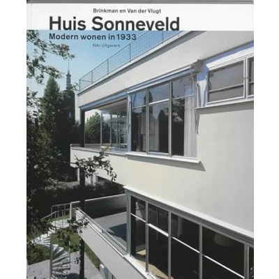 Abbildung von Huis Sonneveld: Brinkman en Van der Vlugt : modern wonen in 1933